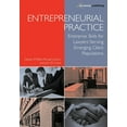 thumbnail image 1 of Entrepreneurial Practice: Enterprise Skills for Lawyers Serving Emerging Client Populations (Paperback), 1 of 1