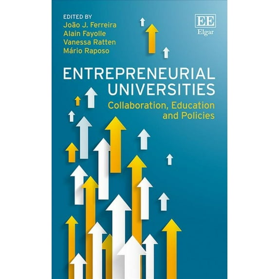 Pre-Owned Entrepreneurial Universities : Collaboration, Education and Policies