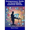 thumbnail image 1 of Entrepreneurs' Guide to Social Media Customer Service (Paperback), 1 of 1
