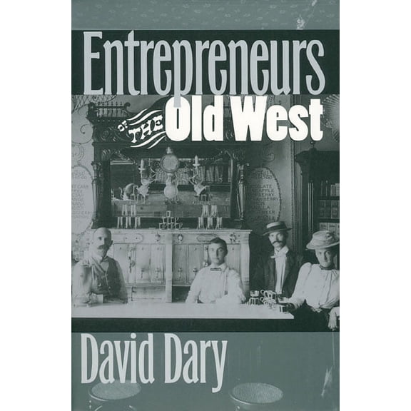 Entrepreneurs of the Old West, (Paperback)