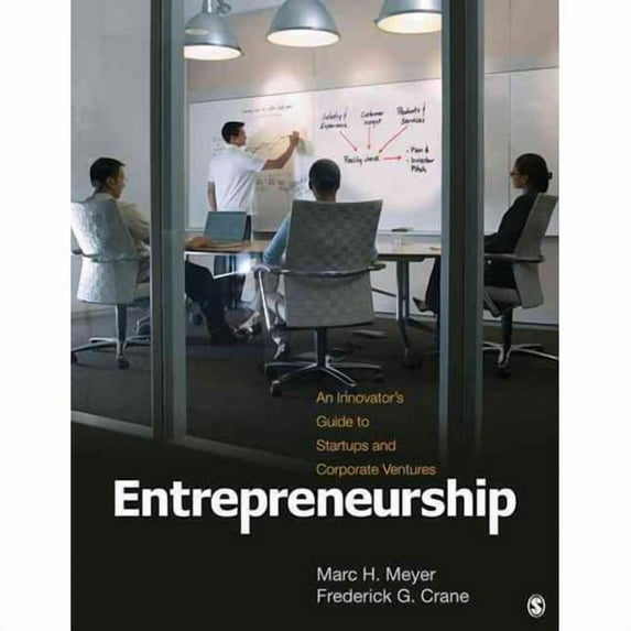 Entrepreneurship: An Innovator′s Guide to Startups and Corporate Ventures