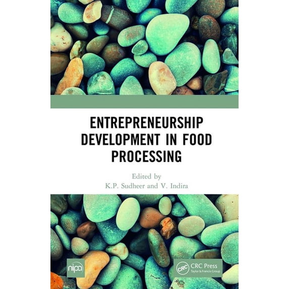 Entrepreneurship Development in Food Processing, (Hardcover)