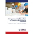 thumbnail image 1 of Entrepreneurship Education on Career Intentions and Decisions (Paperback), 1 of 1
