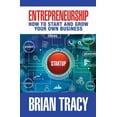 thumbnail image 1 of Entrepreneurship: How to Start and Grow Your Own Business, (Hardcover), 1 of 1