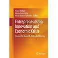 thumbnail image 1 of Entrepreneurship, Innovation and Economic Crisis: Lessons for Research, Policy and Practice, (Paperback), 1 of 1