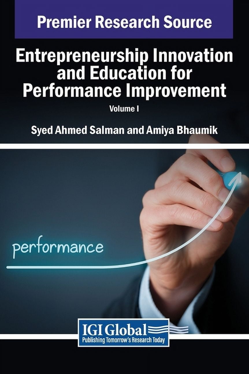 Entrepreneurship Innovation and Educatio Entrepreneurship Innovation and Education for Performance Improvement, VOL 1, Book 1, (Hardcover)