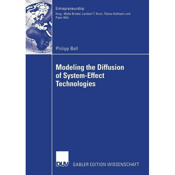 Entrepreneurship Modeling the Diffusion of System-Effect Technologies, (Paperback)