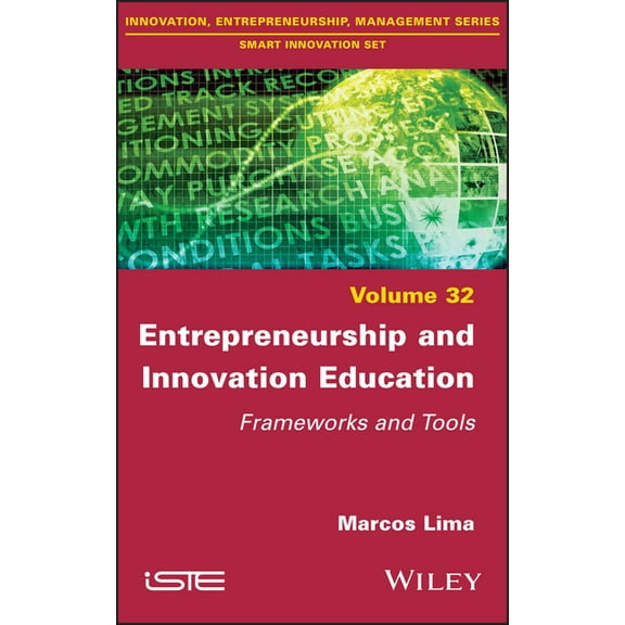 Entrepreneurship and Innovation Education: Frameworks and Tools, (Hardcover)
