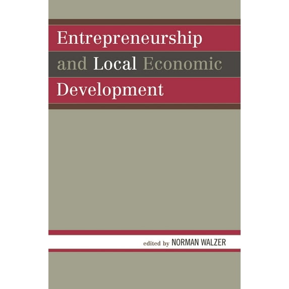 Entrepreneurship and Local Economic Development, (Paperback)
