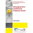 thumbnail image 1 of Entrepreneurship and Small Business Management Collection: Managing Your Intellectual Property Assets (Paperback), 1 of 1
