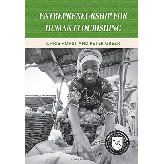 Pre-Owned Entrepreneurship for Human Flourishing (Paperback) 0844772674 9780844772677