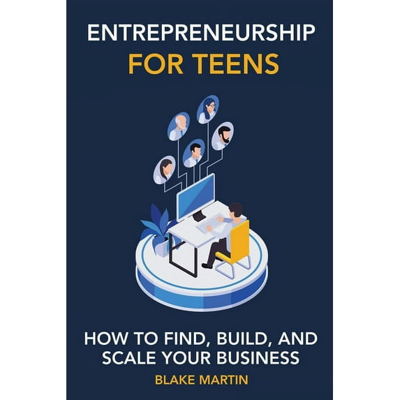 Entrepreneurship for Teens, (Paperback)