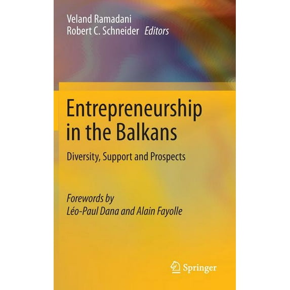 Entrepreneurship in the Balkans: Diversity, Support and Prospects, (Hardcover)