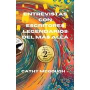 Entrevistas Con Escritores Legendarios del M s All  Spanish Edition, Paperback