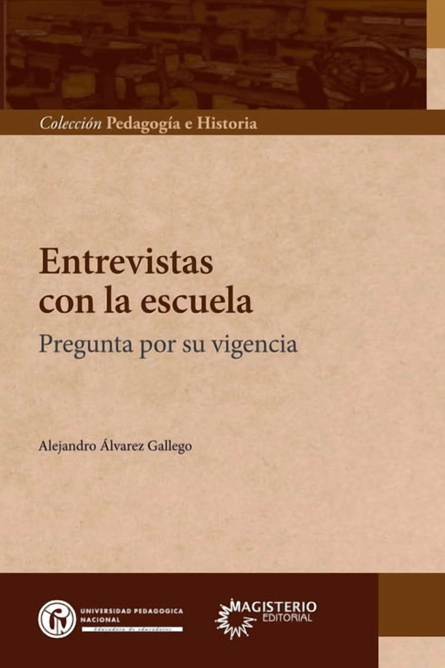 Entrevistas con la escuela., (Paperback)