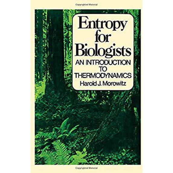 Pre-Owned Entropy for Biologists : An Introduction to Thermodynamics 9780125071505