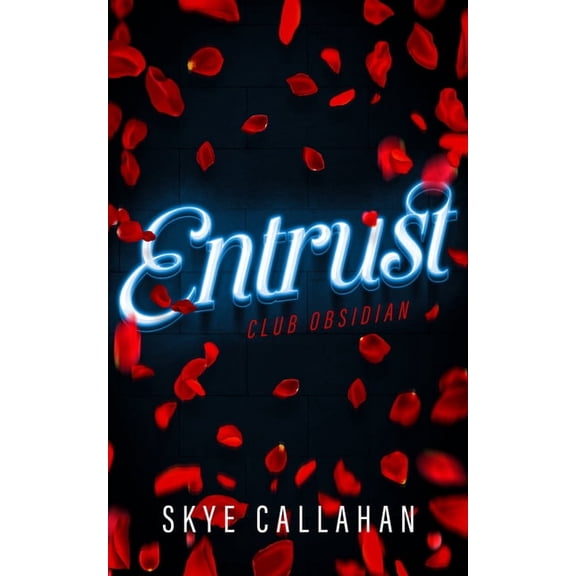 Club Obsidian Entrust, Book 1, (Paperback)
