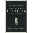 thumbnail image 1 of Entrusted with the Gospel : Paul's Theology in the Pastoral Epistles (Paperback), 1 of 2