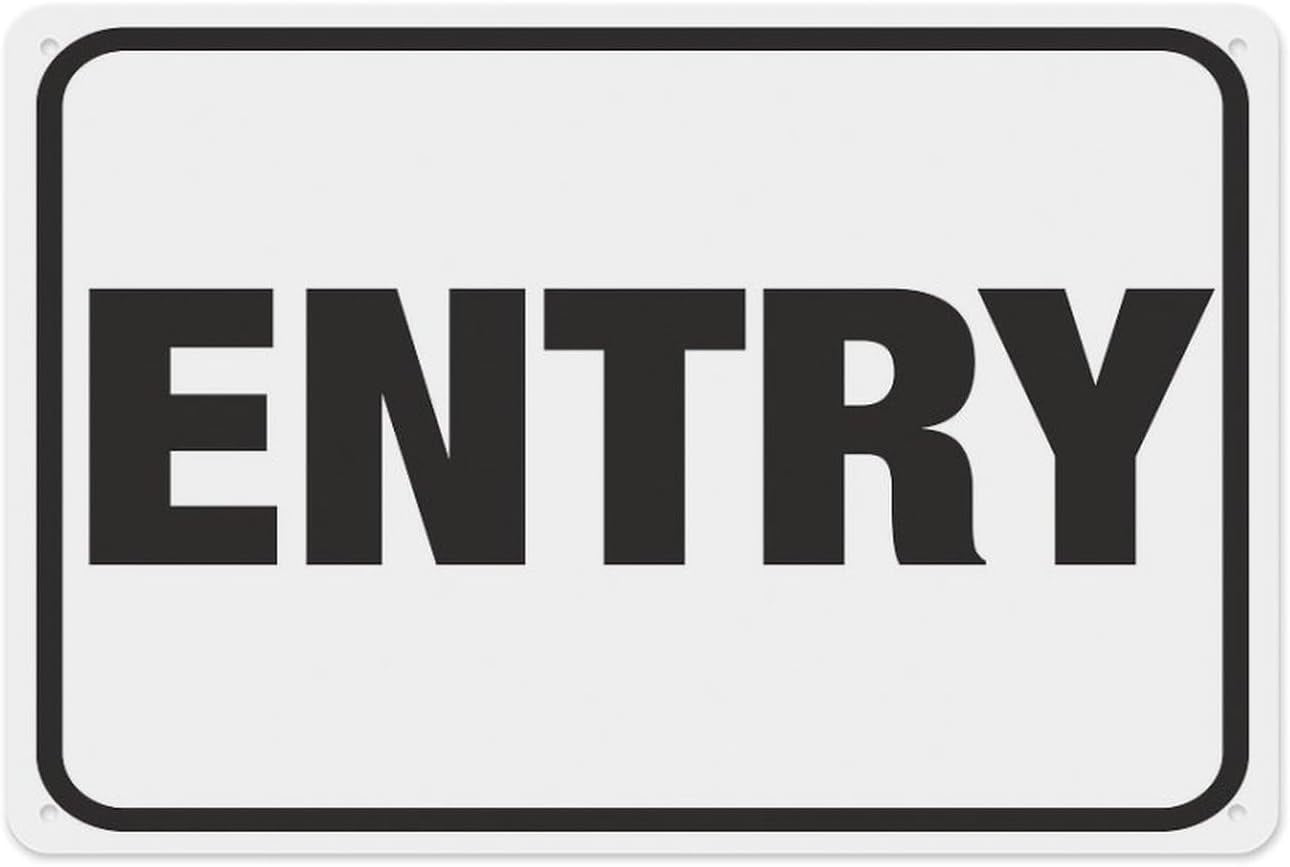 Entry Black And White Sign 8