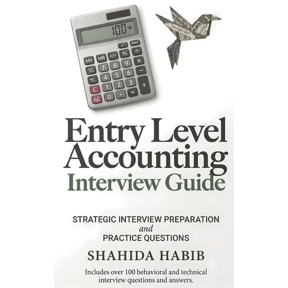 Entry Level Accounting - Interview Guide: Interview Practice Questions, (Paperback)