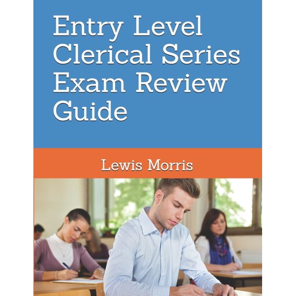 Entry Level Clerical Series Exam Review Guide, (Paperback)