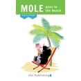 thumbnail image 1 of Entry Level Readers Mole goes to the Beach, (Hardcover), 1 of 1
