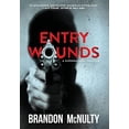 thumbnail image 1 of Pre-Owned Entry Wounds: A Supernatural Thriller (Hardcover) 1952703042 9781952703041, 1 of 1