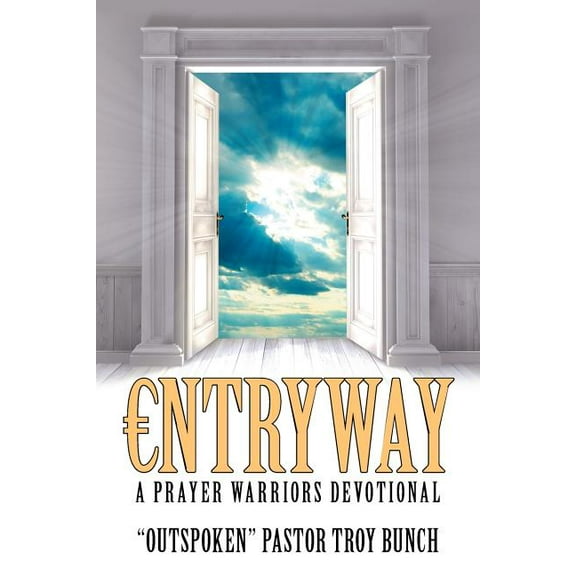 Entryway : A Prayer Warriors Devotional