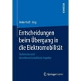 thumbnail image 1 of Entscheidungen Beim Ãbergang in Die ElektromobilitÃ¤t: Technische Und Betriebswirtschaftliche Aspekte, (Paperback), 1 of 1