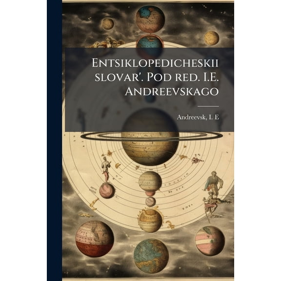 Entsiklopedicheskii slovar'. Pod red. I.E. Andreevskago : 33a (Paperback)