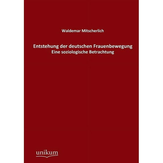 Entstehung der deutschen Frauenbewegung