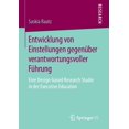 thumbnail image 1 of Entwicklung Von Einstellungen GegenÃ¼ber Verantwortungsvoller FÃ¼hrung: Eine Design-Based Research Studie in Der Executive, (Paperback), 1 of 1