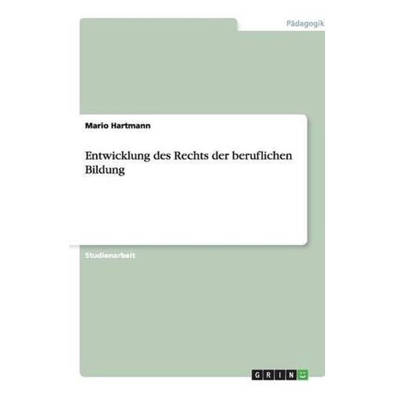 Entwicklung Des Rechts Der Beruflichen Bildung