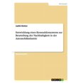thumbnail image 1 of Entwicklung eines Kennzahlensystems zur Beurteilung der Nachhaltigkeit in der Automobilindustrie (Paperback), 1 of 1
