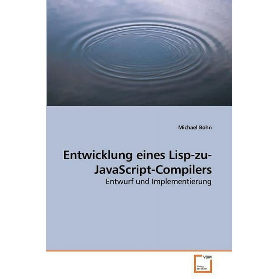Entwicklung eines Lisp-zu-JavaScript-Compilers (Paperback)