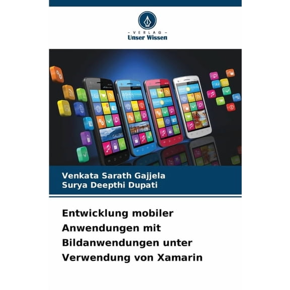 Entwicklung mobiler Anwendungen mit Bildanwendungen unter Verwendung von Xamarin, (Paperback)
