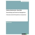 thumbnail image 1 of Entwicklung und Trends im Management : Tiefenanalyse aktueller Führungsthemen in Organisationen (Paperback), 1 of 1