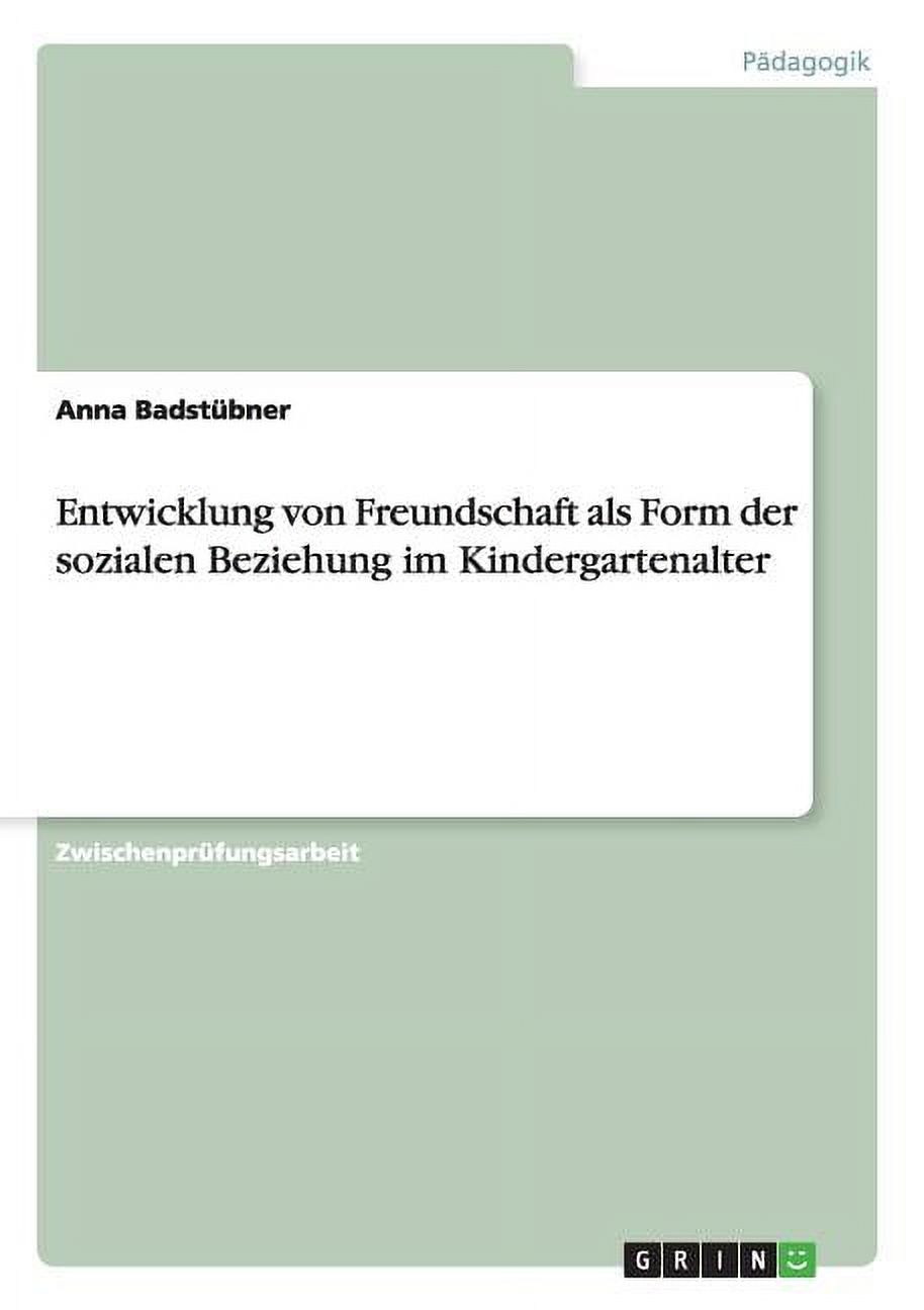 Entwicklung Von Freundschaft Als Form Der Sozialen Beziehung Im Kindergartenalter