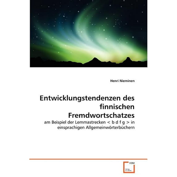 Entwicklungstendenzen des finnischen Fremdwortschatzes (Paperback)