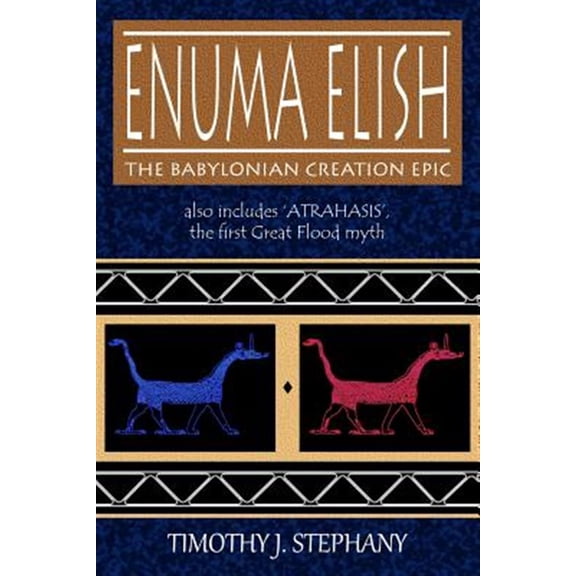 Pre-Owned Enuma Elish: The Babylonian Creation Epic: also includes 'Atrahasis', the first Great Flood myth Paperback - USED