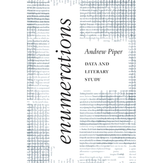 Pre-Owned Enumerations: Data and Literary Study (Hardcover 9780226568614) by Andrew Piper