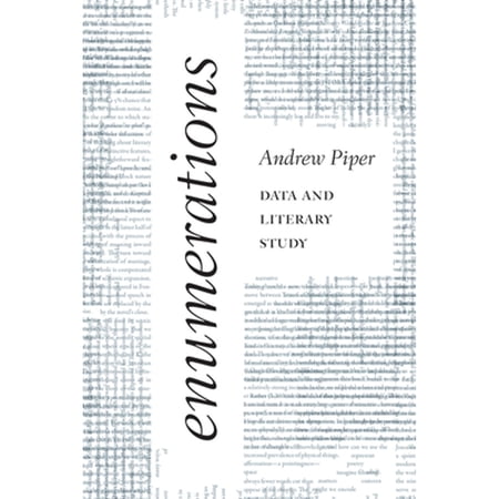 Pre-Owned Enumerations: Data and Literary Study (Hardcover 9780226568614) by Andrew Piper