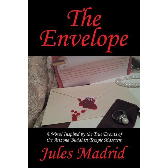 Envelope : A Novel Inspired by the True Events of the Arizona Buddhist Temple Massacre