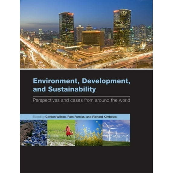Pre-Owned Environment, Development, and Sustainability: Perspectives and Cases from Around the World (Paperback) 0199560641 9780199560646