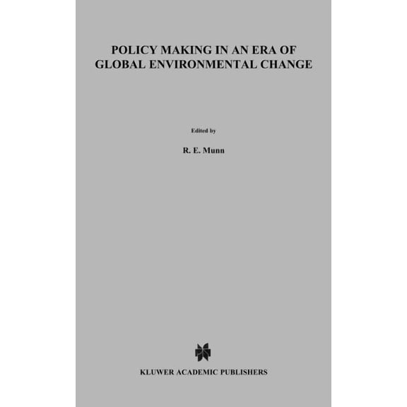 Environment & Policy Policy Making in an Era of Global Environmental Change, Book 6, (Hardcover)