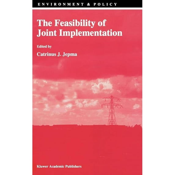 Environment & Policy The Feasibility of Joint Implementation, Book 3, (Hardcover)