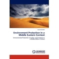 thumbnail image 1 of Environment Protection in a Middle Eastern Context (Paperback), 1 of 1