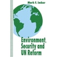 thumbnail image 1 of Environment, Security and Un Reform, (Paperback), 1 of 1
