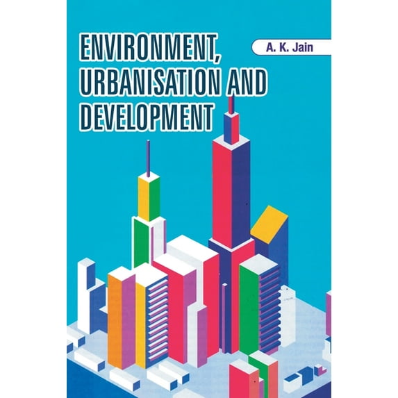 Environment, Urbanisation and Development, (Hardcover)