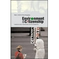 thumbnail image 1 of Environment and Citizenship: Integrating Justice, Responsibility and Civic Engagement, (Hardcover), 1 of 1